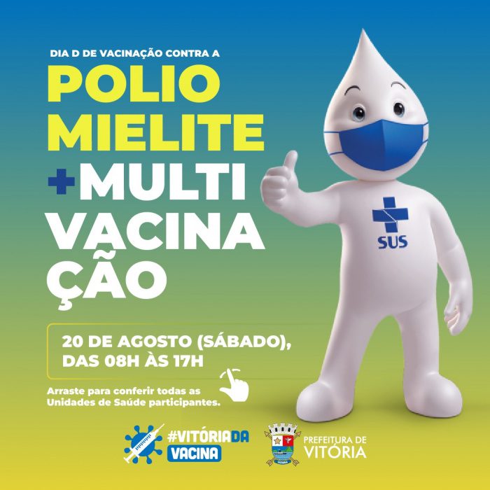 Em Vitória Dia D de vacinação contra a Poliomielite e Multivacinação será no sábado (20)