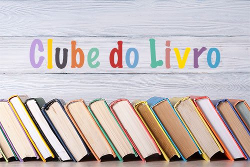 Clube do Livro na próxima terça-feira (17) na Biblioteca Madeira de Freitas