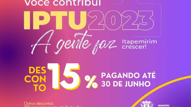 IPTU com desconto de 15% só até 30 de junho