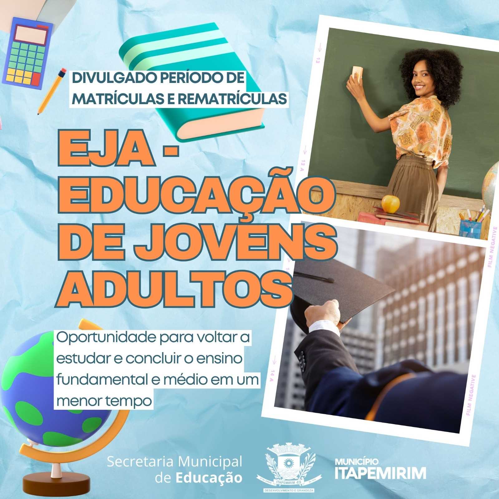 ITAPEMIRIM DIVULGA PERÍODO DE MATRÍCULA E REMATRÍCULAS PARA A EJA – EDUCAÇÃO DE JOVENS ADULTOS